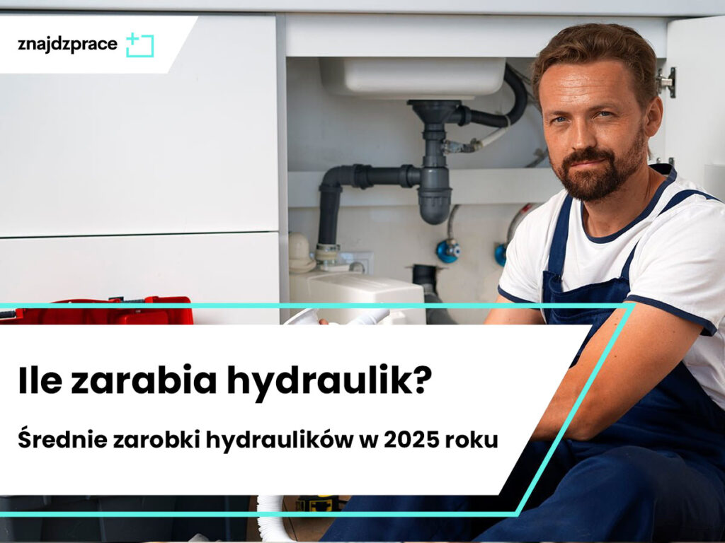 Ile zarabia hydraulik? Średnie zarobki hydraulików w 2025 roku