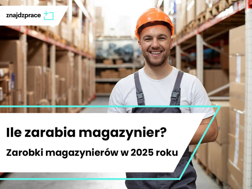 Ile zarabia magazynier? Średnie zarobki magazynierów w 2025 roku