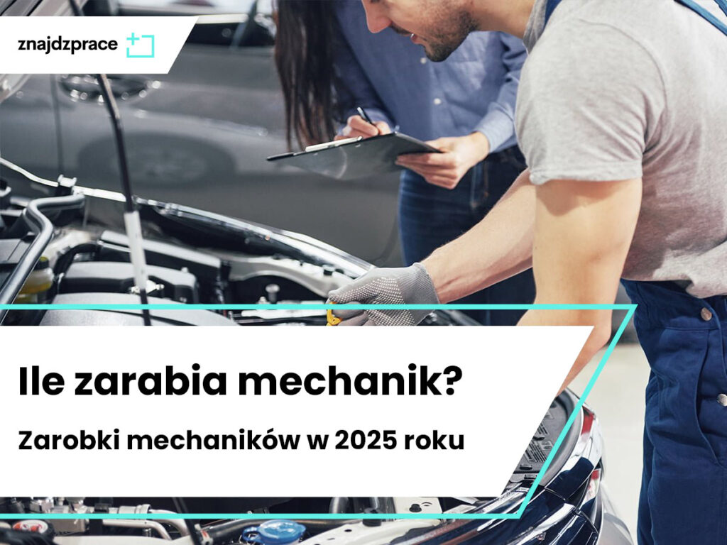 Ile zarabia mechanik samochodowy? Zarobki mechaników w 2025 roku