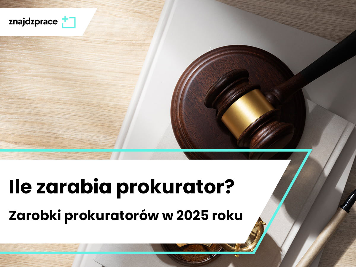 Ile zarabia prokurator? Zarobki prokuratorów w 2025 roku