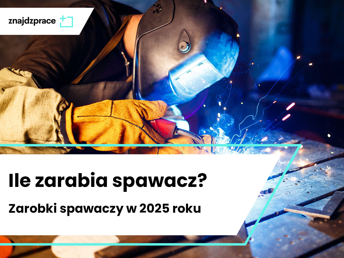 Zarobki spawaczy w 2025 roku