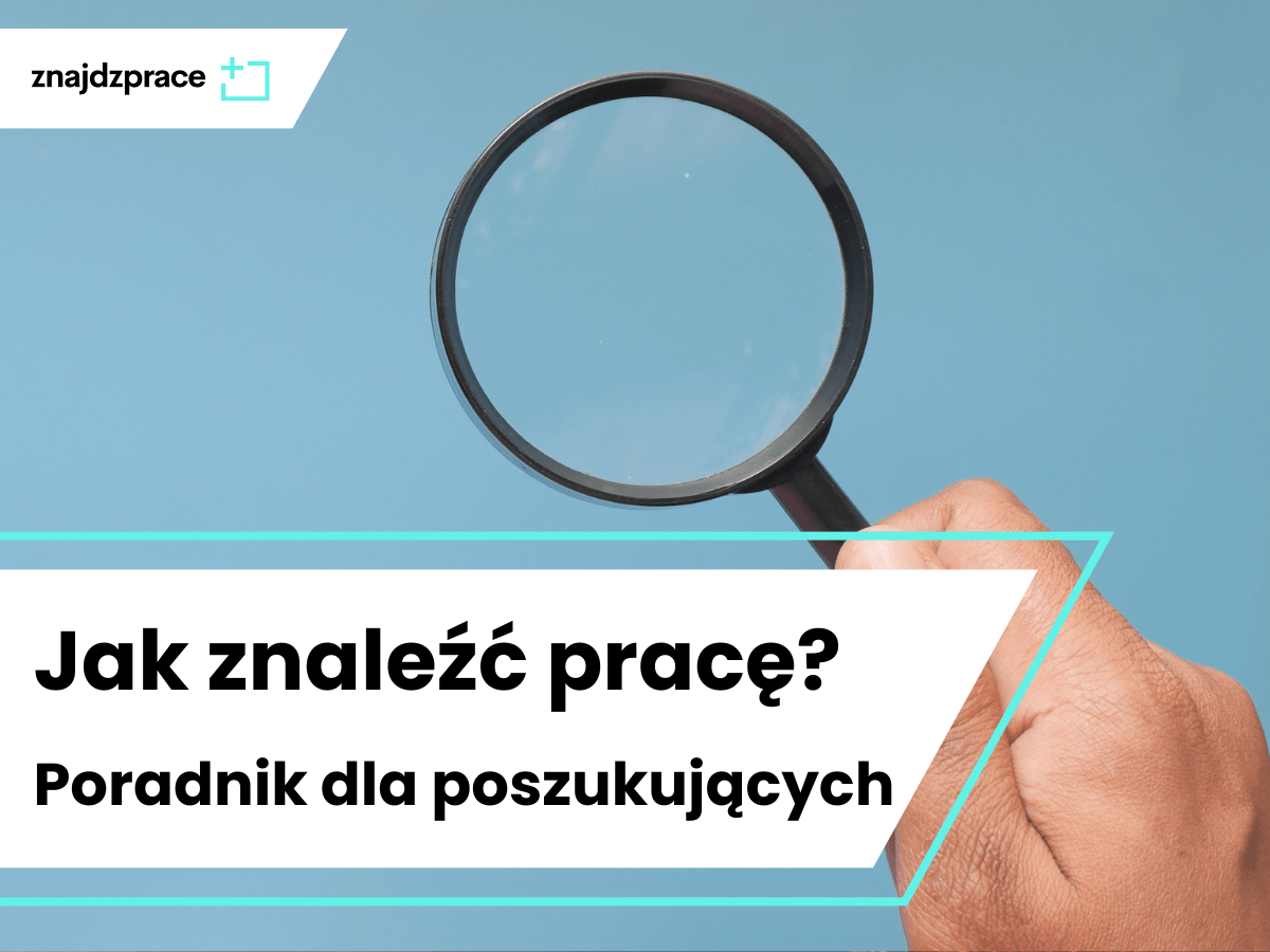 Jak znaleźć pracę?