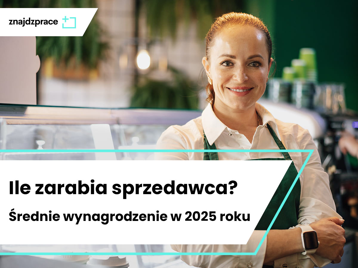 Ile zarabia sprzedawca? Średnie wynagrodzenie sprzedawców w 2025 roku