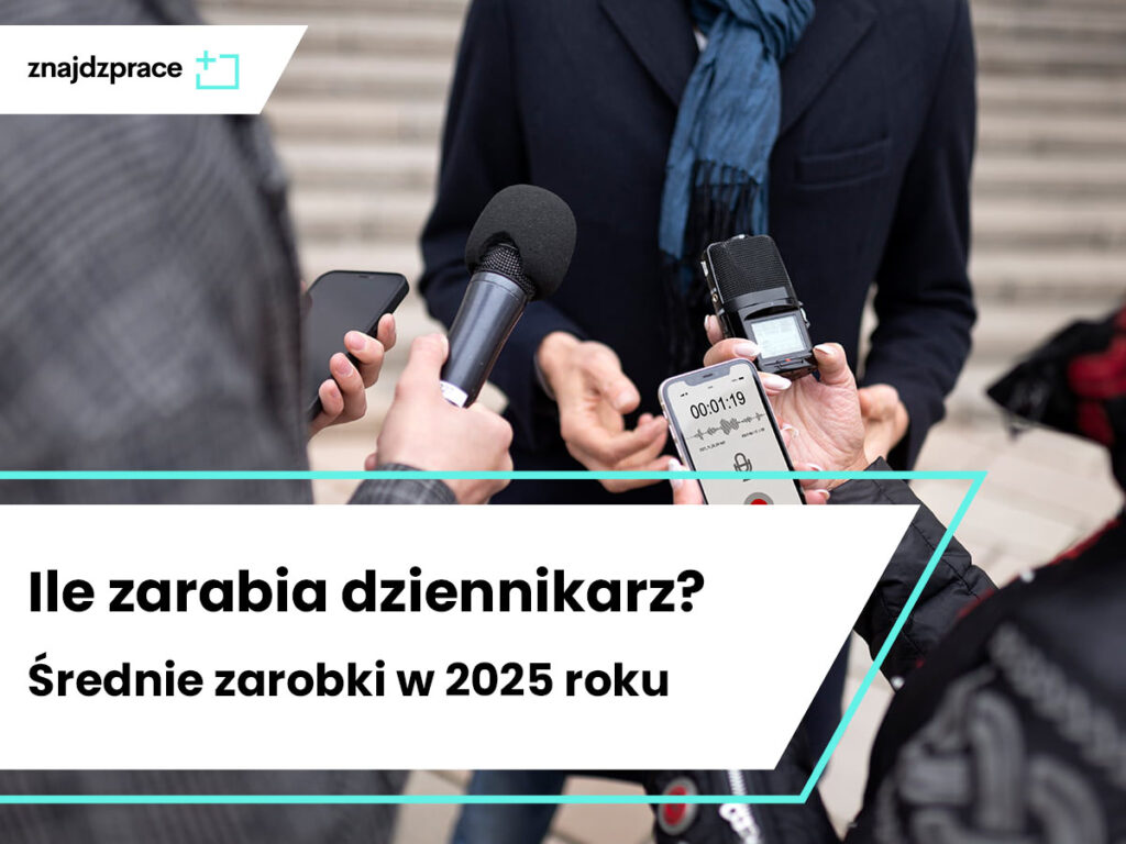 Ile zarabia dziennikarz? Średnie zarobki w 2025 roku