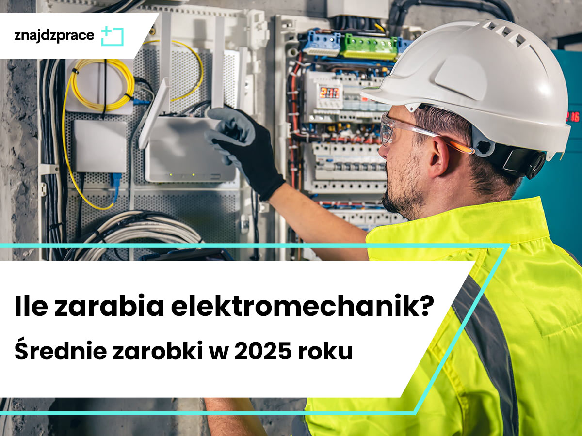 Ile zarabia elektromechanik? Średnie zarobki w 2025 roku