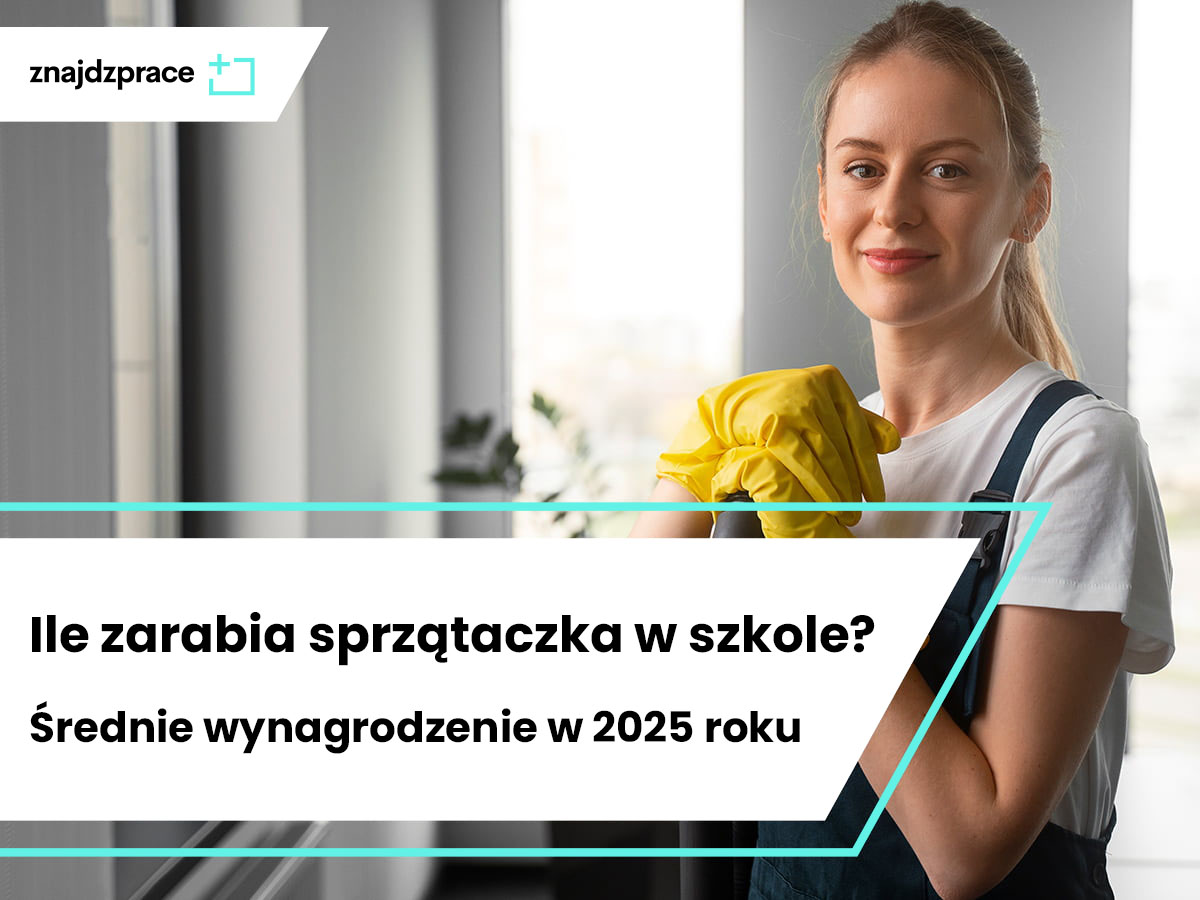 Ile zarabia sprzątaczka w szkole? Średnie wynagrodzenie w 2025 roku