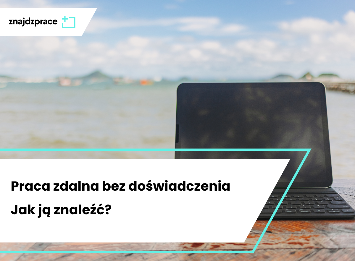 praca zdalna bez doświadczenia