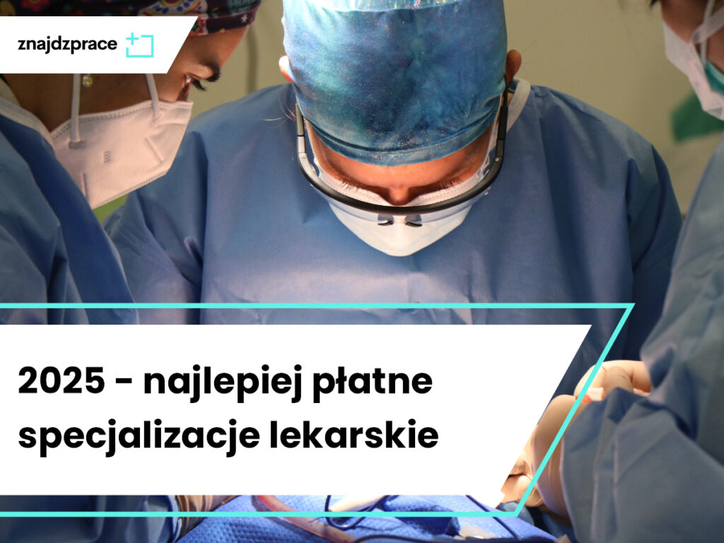najlepiej płatna specjalizacja lekarska