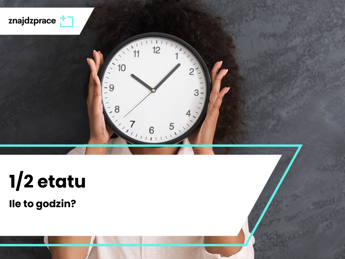 1/2 etatu ile to godzin