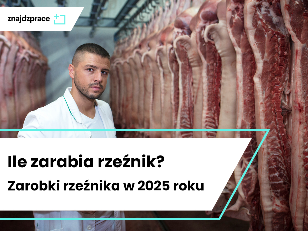 Ile zarabia rzeźnik? Zarobki rzeźnika w 2025 roku