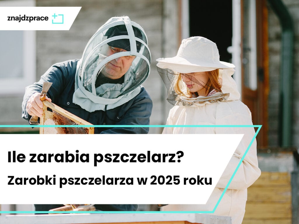 Ile zarabia pszczelarz? Zarobki pszczelarza w 2025 roku