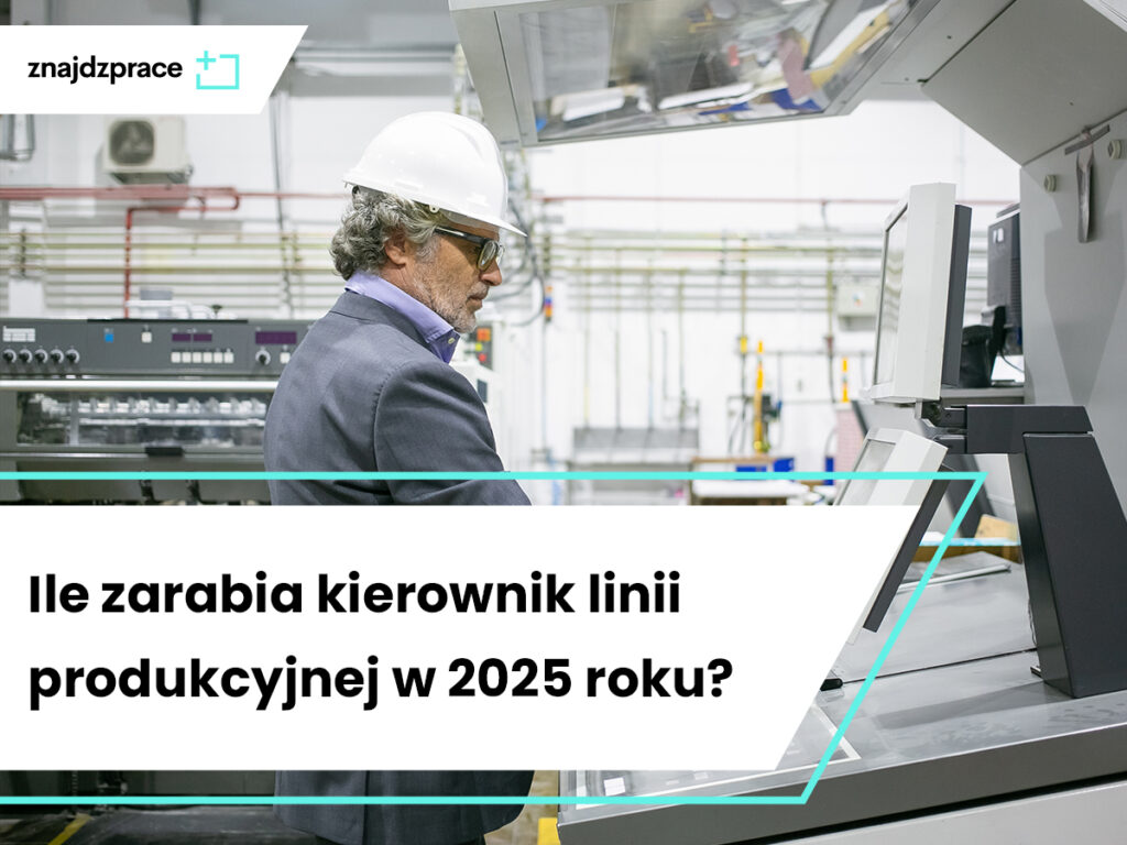Poznaj zarobki kierownika linii produkcyjnej w 2025 roku, kluczowe wymagania i możliwości rozwoju w branży produkcyjnej.